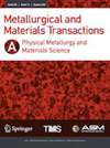 METALLURGICAL AND MATERIALS TRANSACTIONS A-PHYSICAL METALLURGY AND MATERIALS SCIENCE封面